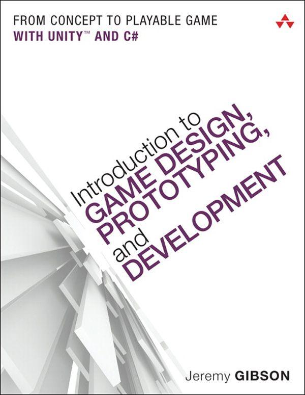 Introduction to Game Design, Prototyping.epub